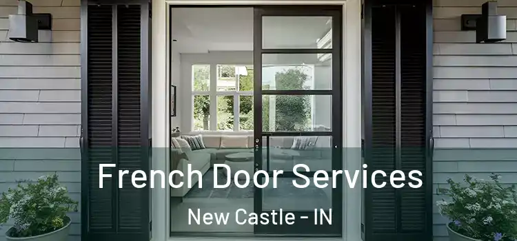  French Door Services New Castle - IN